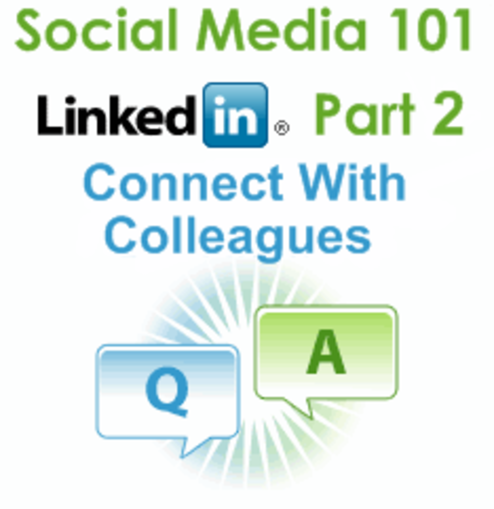 Social Media 101: LinkedIn, Part Two | HCI Innovation Group