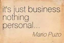 Its Just Business Its Just Business