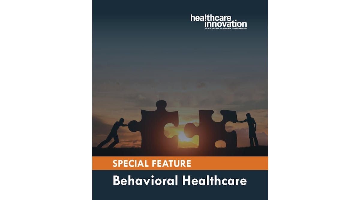Special Feature: Behavioral Healthcare