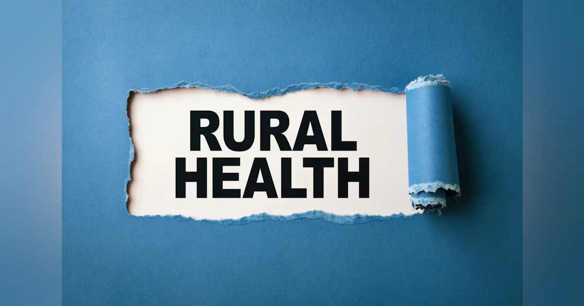 CMS, GAO Reports Offer Early Look at Rural Health Funding and Oversight